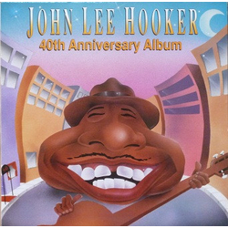 John Lee Hooker 40th Anniversary Album VINYL LP - Compilation