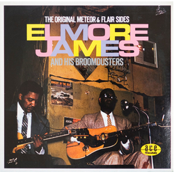 Elmore James & His Broomdusters The Original Meteor & Flair Sides VINYL LP - Compilation Mono