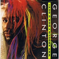 George Clinton Why Should I Dog U Out ? VINYL 12" - 33 ⅓ RPM Maxi-Single