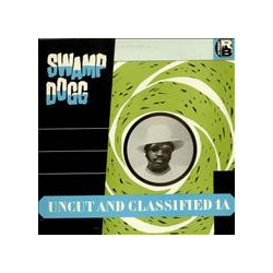 Swamp Dogg Uncut And Classified 1A VINYL LP - Compilation