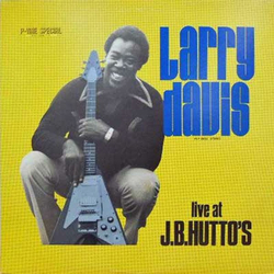 Larry Davis (4) Live At J.B.Hutto's VINYL LP - Mono
