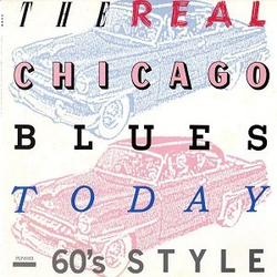 Various The Real Chicago Blues Today - 60's Style VINYL LP - Compilation