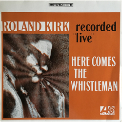 Roland Kirk Here Comes The Whistleman VINYL LP - Stereo