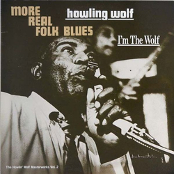 Howlin' Wolf I'm The Wolf (More Real Folk Blues) VINYL LP - Compilation Mono