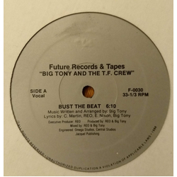 Big Tony & The T.F. Crew Bust The Beat VINYL 12" - 33 ⅓ RPM