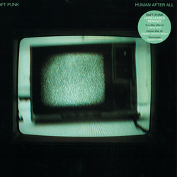 Daft Punk Human After All (Unreleased Remixes) VINYL 12" - 33 ⅓ RPM 45 RPM