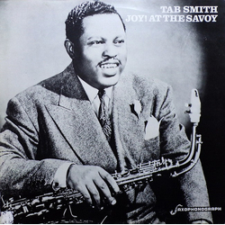 Tab Smith Joy! At The Savoy VINYL LP - Compilation Mono