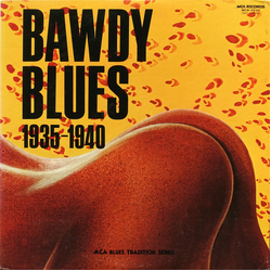 Various Bawdy Blues 1935-1940 VINYL LP - Compilation Mono