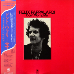 Felix Pappalardi Don't Worry, Ma VINYL LP