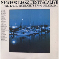 Various Newport Jazz Festival: Live (Unreleased Highlights From 1956, 1958, 1963) VINYL LP