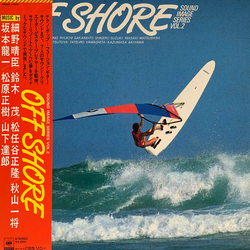 Haruomi Hosono Kazumasa Akiyama Masaki Matsubara Masataka Matsutoya Ryuichi Sakamoto Shigeru Suzuki Tatsuro Yamashita Off Shore VINYL LP - Compilation