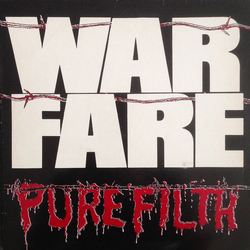 Warfare (2) Pure Filth VINYL 7" - 45 RPM Stereo