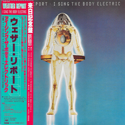 Weather Report I Sing The Body Electric VINYL LP - Reissue