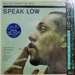 The Walter Bishop Jr. Trio Speak Low VINYL LP - Limited Edition Mono Reissue