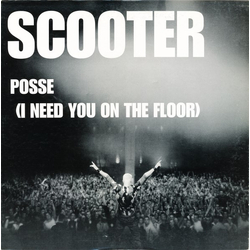 Scooter Posse (I Need You On The Floor) VINYL 12" - 33 ⅓ RPM Promo