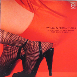 Yuzuru Sera & His "Young" Friends Swing On Birdland Vol.4 VINYL LP Japan