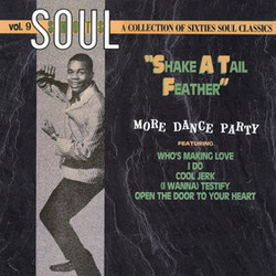 Various Soul Shots Volume 9: "Shake A Tail Feather" - More Dance Party VINYL LP - Compilation