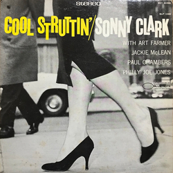 Sonny Clark Cool Struttin' VINYL LP - Reissue Stereo