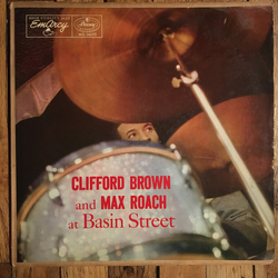 Clifford Brown And Max Roach At Basin Street VINYL LP