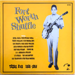 Various Fort Worth Shuffle (Texas R 'n B 1958-1964) VINYL LP - Compilation Mono