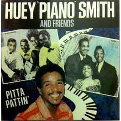 Huey "Piano" Smith Pitta Pattin' VINYL LP - Compilation