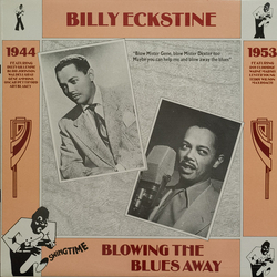 Billy Eckstine Blowing The Blues Away 1944-1953 VINYL LP - Compilation
