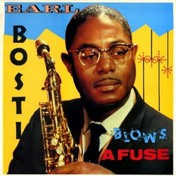 Earl Bostic Blows A Fuse VINYL LP - Compilation