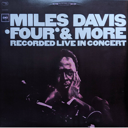 Miles Davis 'Four' & More - Recorded Live In Concert VINYL LP - Reissue