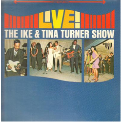 Ike & Tina Turner Revue The Ike & Tina Turner Show Live! VINYL LP - Reissue Stereo