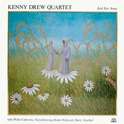 Kenny Drew Quartet And Far Away VINYL LP