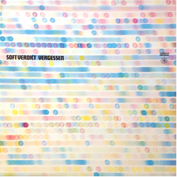 Soft Verdict Vergessen VINYL LP - Stereo