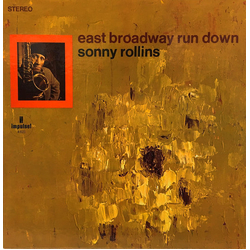 Sonny Rollins East Broadway Run Down VINYL LP - Repress Stereo