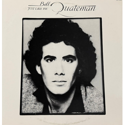 Bill Quateman Just Like You VINYL LP