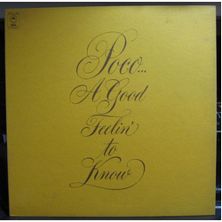 Poco (3) A Good Feelin' To Know VINYL LP