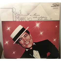 Raul Marrero Su Musica Antes Y Despues De Los Anos 40 VINYL LP - Stereo