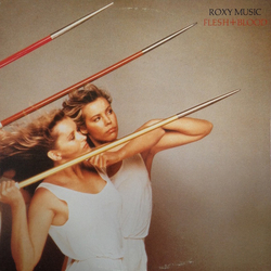 Roxy Music Flesh + Blood VINYL LP - Stereo