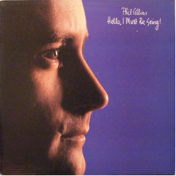 Phil Collins Hello, I Must Be Going! VINYL LP - Stereo