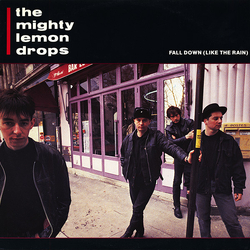 The Mighty Lemon Drops Fall Down (Like The Rain) VINYL 12" - Single