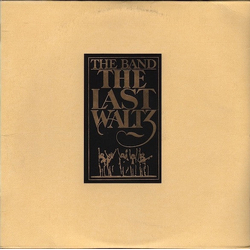 The Band The Last Waltz VINYL LP - Stereo US
