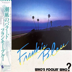Frankie Bleu Who's Foolin' Who? VINYL LP
