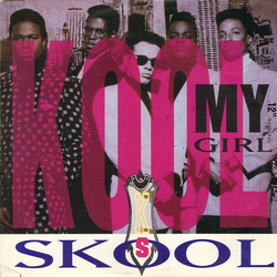 Kool Skool My Girl VINYL 12" - 33 ⅓ RPM Single