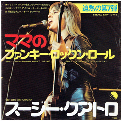 Suzi Quatro Your Mamma Won't Like Me VINYL 7" - 45 RPM Single