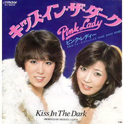 Pink Lady キッス・イン・ザ・ダーク = Kiss In The Dark VINYL 7" - 45 RPM Single