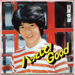 Toshihiko Tahara ハッとして! Good VINYL 7" - 45 RPM Single Stereo