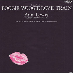 Ann Lewis (2) Boogie Woogie Love Train / Koi No Boogie Woogie Train VINYL 7" - 45 RPM Single Stereo