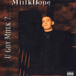 Miilkbone U Got Miilk? VINYL LP