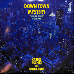 Carlos Toshiki And Omega Tribe Down Town Mystery ("Night Time" Version) VINYL LP - Promo