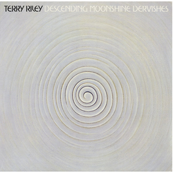Terry Riley Descending Moonshine Dervishes VINYL LP
