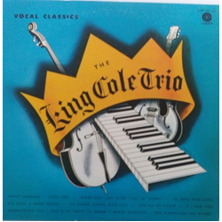 The Nat King Cole Trio Vocal Classics VINYL LP - Compilation