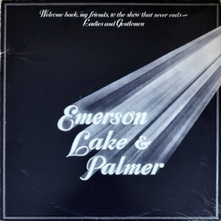 Emerson Lake & Palmer Welcome Back My Friends To The Show That Never Ends - Ladies And Gentlemen VINYL LP
